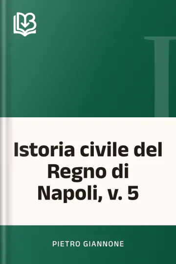 Istoria civile del Regno di Napoli, v. 5 di Pietro Giannone, copertina del libro