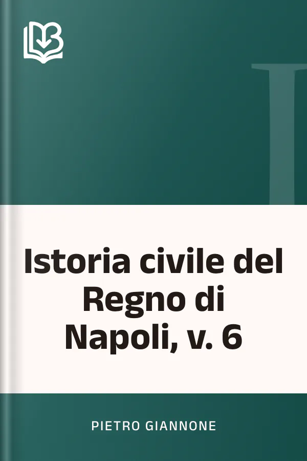 Istoria civile del Regno di Napoli, v. 6 di Pietro Giannone, copertina del libro
