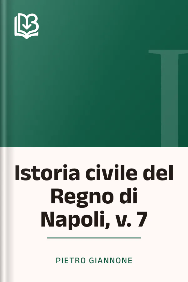 Istoria civile del Regno di Napoli, v. 7 di Pietro Giannone, copertina del libro