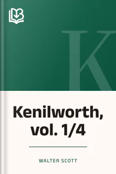 Kenilworth, vol. 1/4 - Walter Scott