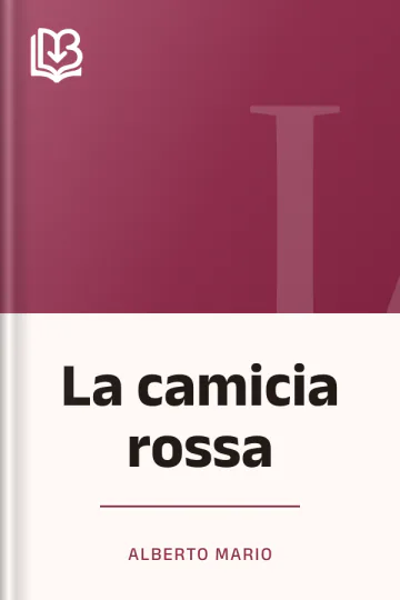La camicia rossa di Alberto Mario, copertina del libro