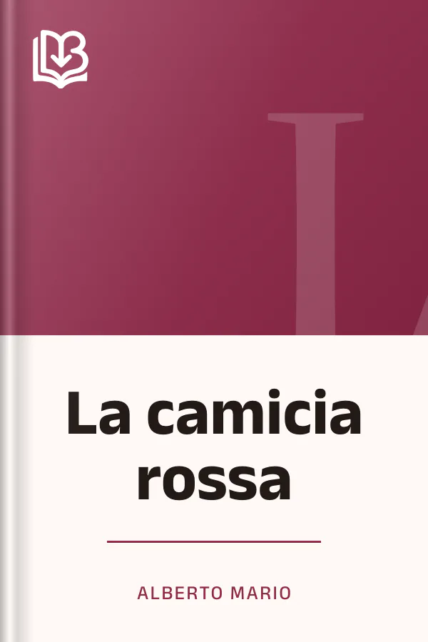 La camicia rossa di Alberto Mario, copertina del libro