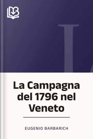 La Campagna del 1796 nel Veneto di Eugenio Barbarich, copertina del libro
