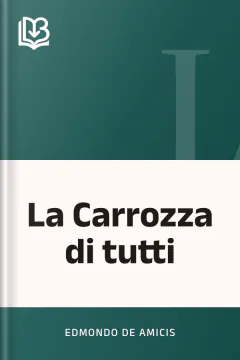 La Carrozza di tutti - Edmondo De Amicis