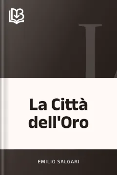 La Città dell'Oro - Emilio Salgari