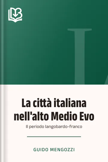 La città italiana nell'alto Medio Evo di Guido Mengozzi, copertina del libro
