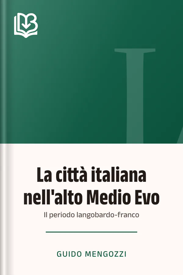 La città italiana nell'alto Medio Evo di Guido Mengozzi, copertina del libro