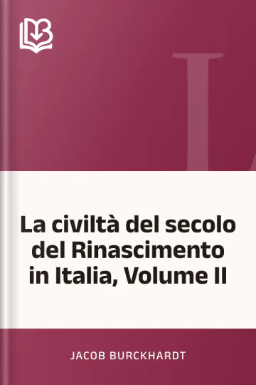 La civiltà del secolo del Rinascimento in Italia, Volume II di Jacob Burckhardt, copertina del libro