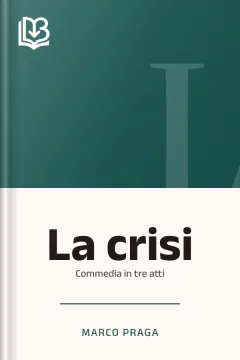 La crisi - Marco Praga