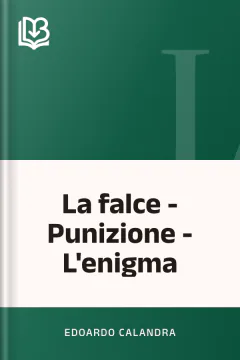 La falce - Punizione - L'enigma - Edoardo Calandra