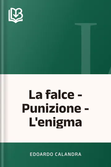 La falce - Punizione - L'enigma di Edoardo Calandra, copertina del libro