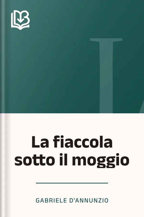 La fiaccola sotto il moggio di Gabriele D'Annunzio, copertina del libro
