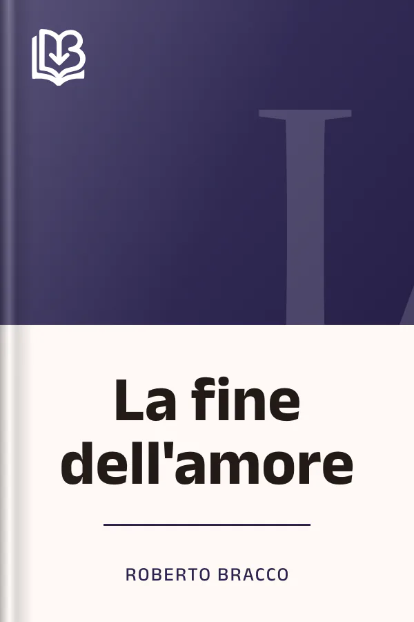 La fine dell'amore di Roberto Bracco, copertina del libro