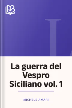 La guerra del Vespro Siciliano vol. 1 - Michele Amari