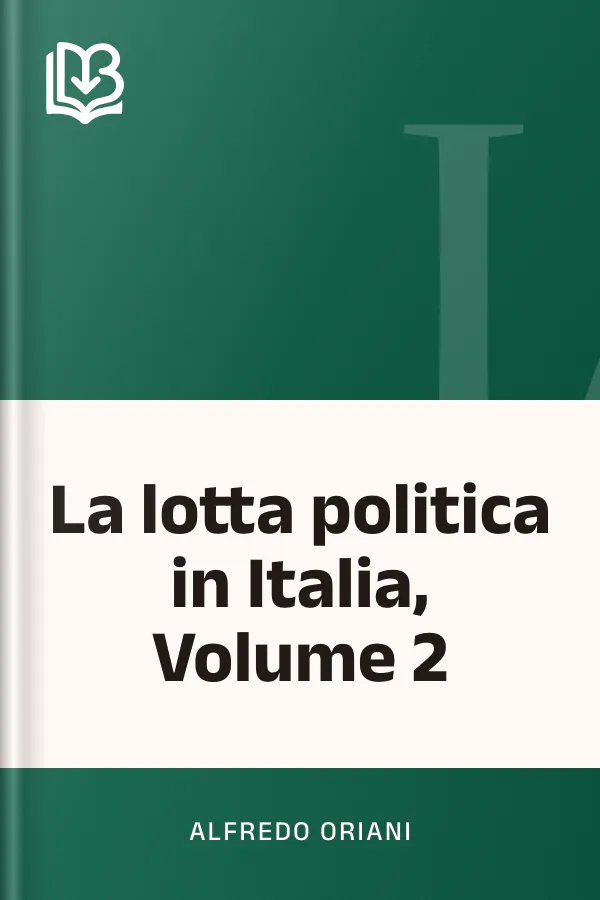 La lotta politica in Italia, Volume 2 di Alfredo Oriani, copertina del libro