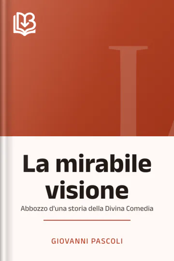 La mirabile visione di Giovanni Pascoli, copertina del libro