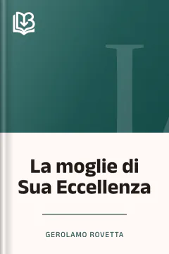 La moglie di Sua Eccellenza - Gerolamo Rovetta