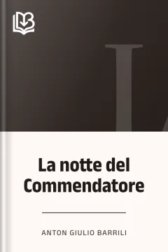 La notte del Commendatore - Anton Giulio Barrili