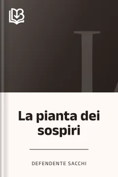La pianta dei sospiri - Defendente Sacchi