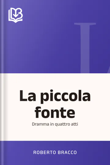 La piccola fonte di Roberto Bracco, copertina del libro