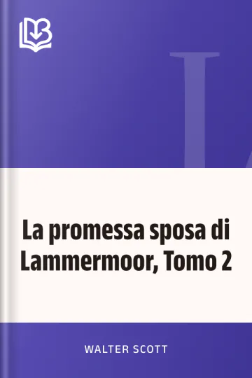 La promessa sposa di Lammermoor, Tomo 2 di Walter Scott, copertina del libro