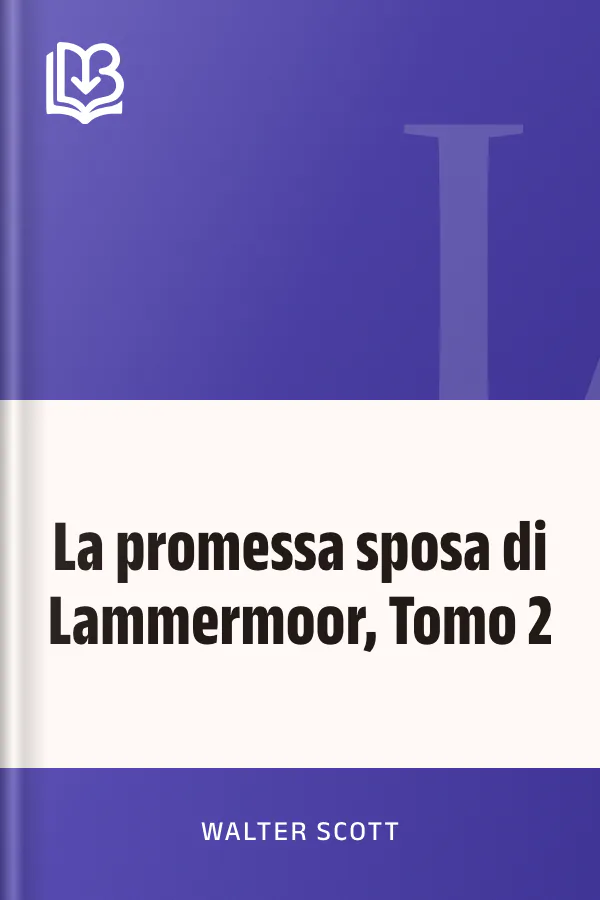 La promessa sposa di Lammermoor, Tomo 2 di Walter Scott, copertina del libro