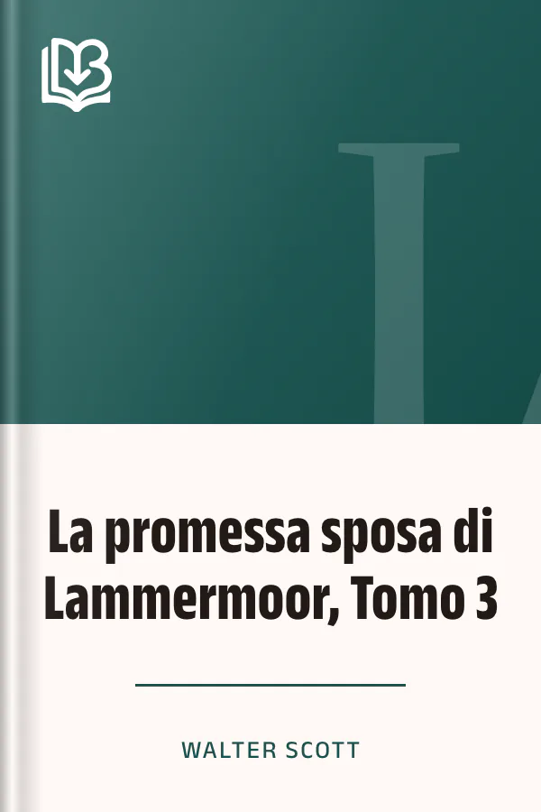 La promessa sposa di Lammermoor, Tomo 3 di Walter Scott, copertina del libro