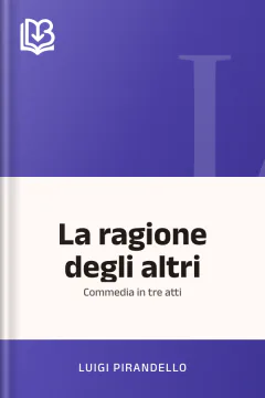La ragione degli altri - Luigi Pirandello