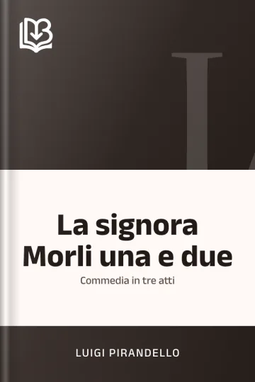 La signora Morli una e due di Luigi Pirandello, copertina del libro