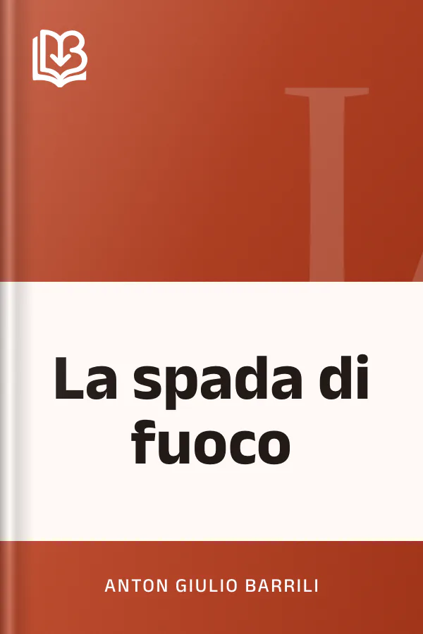 La spada di fuoco di Anton Giulio Barrili, copertina del libro