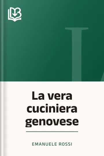 La vera cuciniera genovese di Emanuele Rossi, copertina del libro