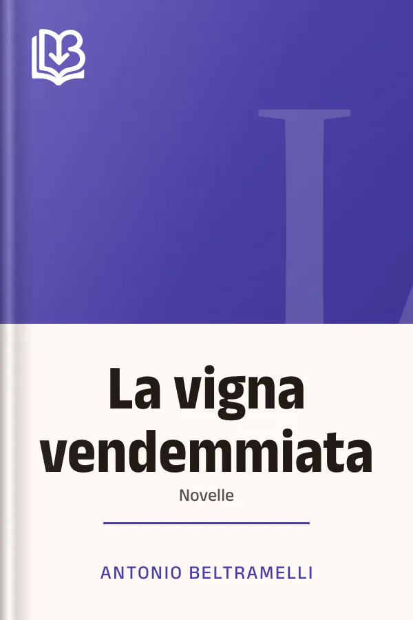 La vigna vendemmiata di Antonio Beltramelli, copertina del libro