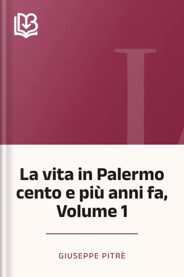 La vita in Palermo cento e più anni fa, Volume 1 di Giuseppe Pitrè, copertina del libro