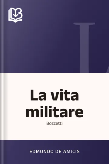 La vita militare di Edmondo De Amicis, copertina del libro