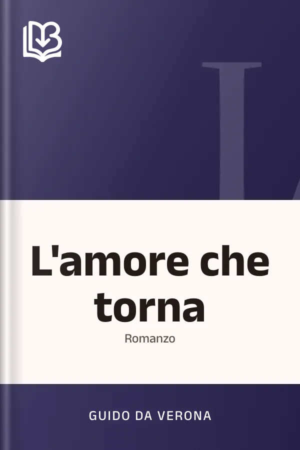 L'amore che torna di Guido da Verona, copertina del libro