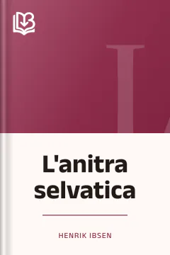 L'anitra selvatica - Henrik Ibsen