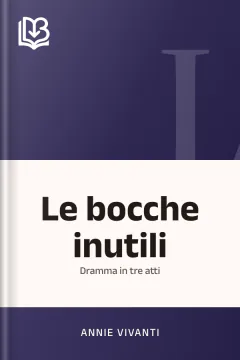 Le bocche inutili - Annie Vivanti