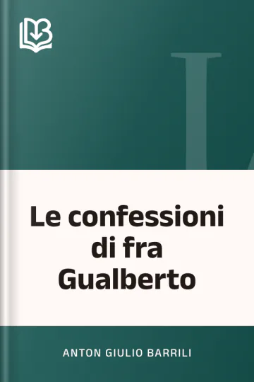 Le confessioni di fra Gualberto di Anton Giulio Barrili, copertina del libro