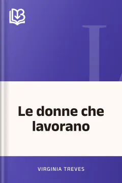 Le donne che lavorano - Virginia Treves