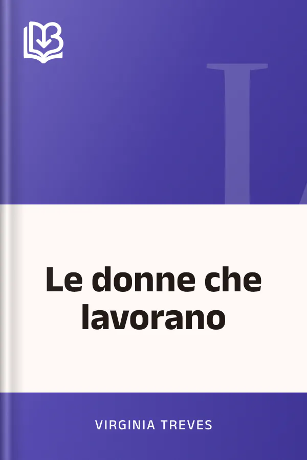 Le donne che lavorano di Virginia Treves, copertina del libro