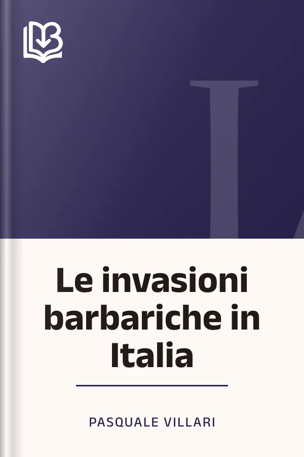 Le invasioni barbariche in Italia di Pasquale Villari, copertina del libro