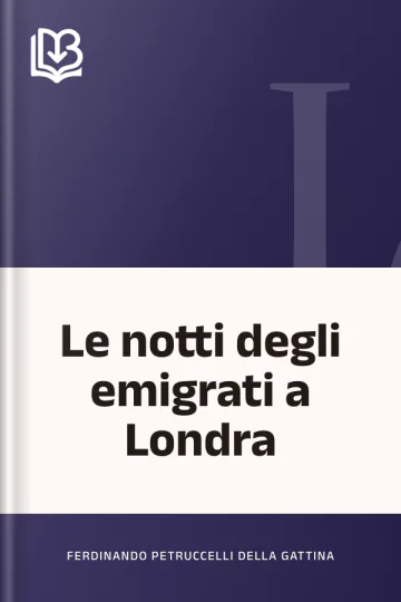 Le notti degli emigrati a Londra di Ferdinando Petruccelli della Gattina, copertina del libro