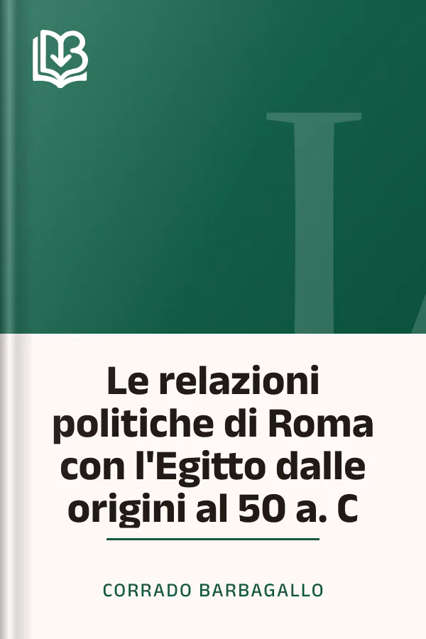 Le relazioni politiche di Roma con l'Egitto dalle origini al 50 a. C di Corrado Barbagallo, copertina del libro