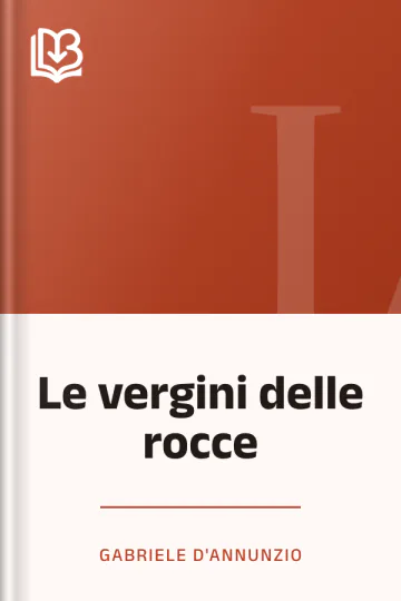 Le vergini delle rocce di Gabriele D'Annunzio, copertina del libro