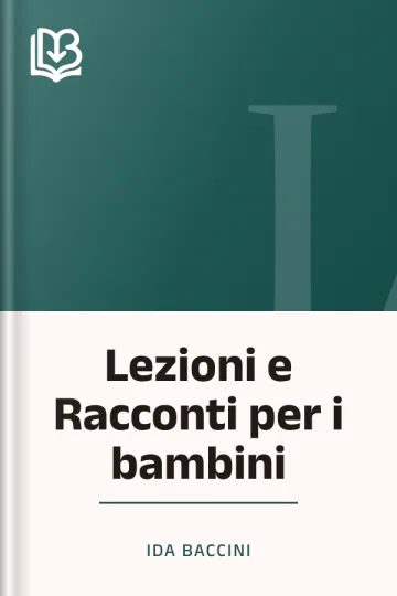 Lezioni e Racconti per i bambini di Ida Baccini, copertina del libro