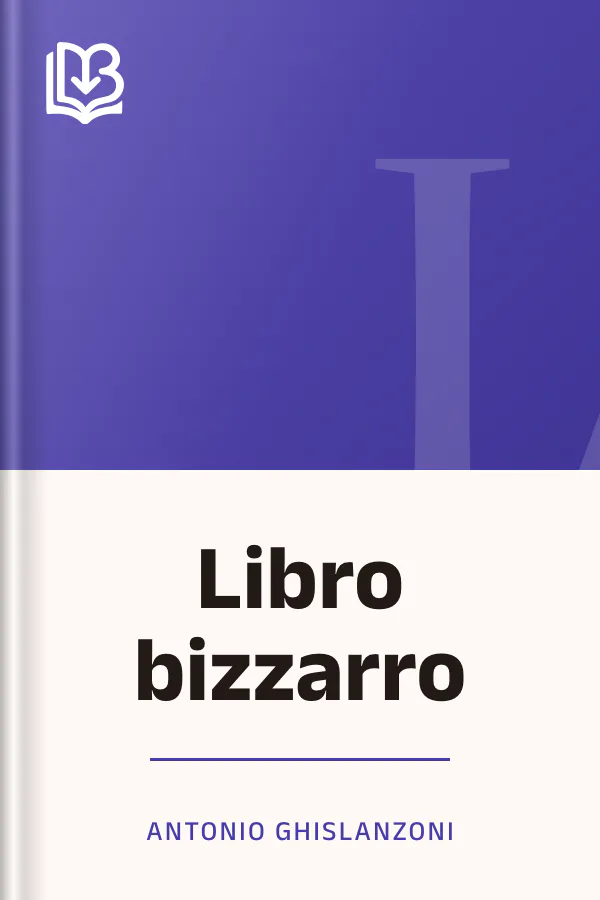 Libro bizzarro di Antonio Ghislanzoni, copertina del libro