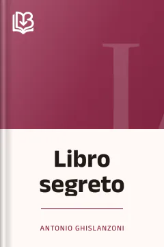 Libro segreto - Antonio Ghislanzoni