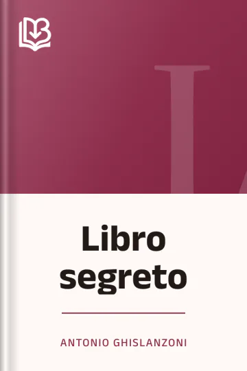 Libro segreto di Antonio Ghislanzoni, copertina del libro