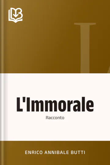 L'Immorale di Enrico Annibale Butti, copertina del libro