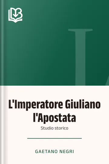 L'Imperatore Giuliano l'Apostata di Gaetano Negri, copertina del libro